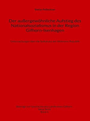 cover image of Der außergewöhnliche Aufstieg des Nationalsozialismus in der Region Gifhorn-Isenhagen